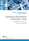 Egzekucja obowiązków szkolnego i nauki Egzekucja obowiązków szkolnego i nauki