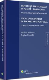 Samorząd terytorialny w Polsce i Portugalii. Analiza prawnoporównawcza Samorząd terytorialny w Polsce i Portugalii. Analiza prawnoporównawcza