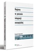 Regiony w procesie integracji europejskiej Regiony w procesie integracji europejskiej