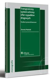 Transgraniczny system ochrony ofiar wypadków drogowych Transgraniczny system ochrony ofiar wypadków drogowych