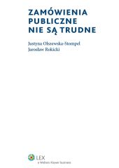 Zamówienia publiczne nie są trudne Zamówienia publiczne nie są trudne