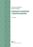 Gwarancje bankowe i ubezpieczeniowe Gwarancje bankowe i ubezpieczeniowe