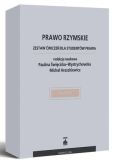 Prawo rzymskie. Kazusy - Zestaw ćwiczeń dla studentów prawa Prawo rzymskie. Kazusy - Zestaw ćwiczeń dla studentów prawa