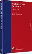 Prokuratura w Polsce (1918-2014) Prokuratura w Polsce (1918-2014)