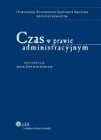 Czas w prawie administracyjnym Czas w prawie administracyjnym