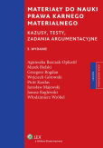 Materiały do nauki części szczególnej prawa karnego materialnego. Kazusy Materiały do nauki części szczególnej prawa karnego materialnego. Kazusy