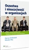 Oszustwa i nieuczciwość w organizacjach Oszustwa i nieuczciwość w organizacjach
