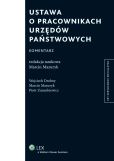 Ustawa o pracownikach urzędów państwowych. Komentarz Ustawa o pracownikach urzędów państwowych. Komentarz