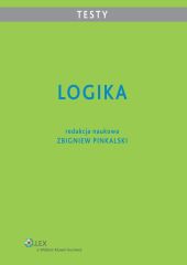 Logika. Testy i zadania Logika. Testy i zadania