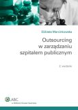 Outsourcing w zarządzaniu szpitalem publicznym Outsourcing w zarządzaniu szpitalem publicznym