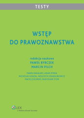 Wstęp do prawoznawstwa. Testy Wstęp do prawoznawstwa. Testy