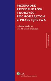 Przepadek przedmiotów i korzyści pochodzących z przestępstwa Przepadek przedmiotów i korzyści pochodzących z przestępstwa