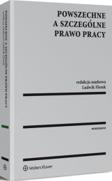 Powszechne a szczególne prawo pracy Powszechne a szczególne prawo pracy