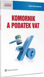 Komornik a podatek VAT Adam Bartosiewicz Komornik a podatek VAT Adam Bartosiewicz