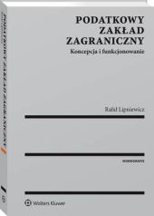 Podatkowy zakład zagraniczny Rafał Lipniewicz