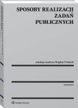 Sposoby realizacji zadań publicznych Sposoby realizacji zadań publicznych