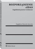 Rozporządzenie eIDAS. Zagadnienia prawne i techniczne Rozporządzenie eIDAS. Zagadnienia prawne i techniczne