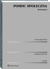 Pomoc społeczna. Komentarz Iwona Sierpowska