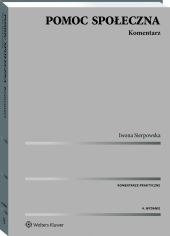 Pomoc społeczna. Komentarz Pomoc społeczna. Komentarz