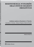 Rekonstrukcja wypadków oraz innych zdarzeń drogowych Rekonstrukcja wypadków oraz innych zdarzeń drogowych