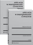 Apelacja w postępowaniu cywilnym. Komentarz. Orzecznictwo Apelacja w postępowaniu cywilnym. Komentarz. Orzecznictwo