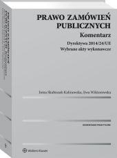 Prawo zamówień publicznych. Komentarz Prawo zamówień publicznych. Komentarz