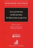 Zagadnienie dowodowe w procesie karnym Zagadnienie dowodowe w procesie karnym