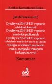 Dyrektywa 2014/23/UE w sprawie udzielania koncesji Dyrektywa 2014/24/UE w sprawie zamówień publicznych Dyrektywa 2014/25/UE w sprawie udzielania zamówień przez podmioty działające w sektorach gospodarki wodnej energetyki transportu i usług pocztowych Dyrektywa 2014/23/UE w sprawie udzielania koncesji Dyrektywa 2014/24/UE w sprawie zamówień publicznych Dyrektywa 2014/25/UE w sprawie udzielania zamówień przez podmioty działające w sektorach gospodarki wodnej energetyki transportu i usług pocztowych
