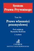 Prawo własności przemysłowej System Prawa Prywatnego Tom 14 B Prawo własności przemysłowej System Prawa Prywatnego Tom 14 B
