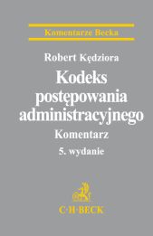 Kodeks postępowania administracyjnego. Komentarz Kodeks postępowania administracyjnego. Komentarz