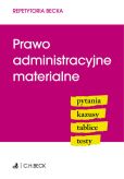 Prawo administracyjne materialne. Pytania. Kazusy. Tablice. Testy Prawo administracyjne materialne. Pytania. Kazusy. Tablice. Testy