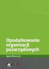 Opodatkowanie organizacji pozarządowych Opodatkowanie organizacji pozarządowych