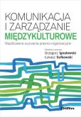 Komunikacja i zarządzanie międzykulturowe Komunikacja i zarządzanie międzykulturowe