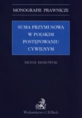 Suma przymusowa w polskim postępowaniu cywilnym Suma przymusowa w polskim postępowaniu cywilnym