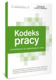 Kodeks pracy z komentarzem do najważnieszych zmian w prawie pracy Kodeks pracy z komentarzem do najważnieszych zmian w prawie pracy