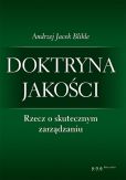 Doktryna jakości Rzecz o skutecznym zarządzaniu / Giełda. Podstawy inwestowania Doktryna jakości Rzecz o skutecznym zarządzaniu / Giełda. Podstawy inwestowania