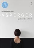 Asperger Życie w dwóch światach Asperger Życie w dwóch światach