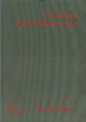 Filozofia pozytywistyczna Filozofia pozytywistyczna