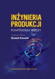 Inżynieria produkcji Inżynieria produkcji