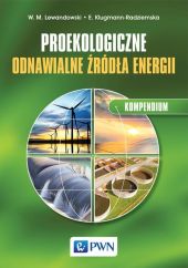 Proekologiczne odnawialne źródła energii Kompendium Proekologiczne odnawialne źródła energii Kompendium