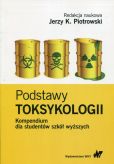 Podstawy toksykologii Kompendium dla studentów szkół wyższych Podstawy toksykologii Kompendium dla studentów szkół wyższych