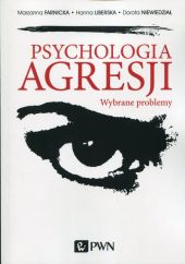 Psychologia agresji Psychologia agresji