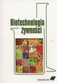 Biotechnologia żywności Biotechnologia żywności