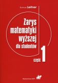 Zarys matematyki wyższej dla studentów Część 1 Zarys matematyki wyższej dla studentów Część 1