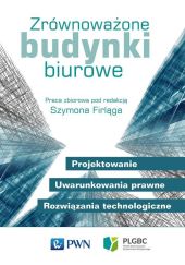 Zrównoważone budynki biurowe Zrównoważone budynki biurowe