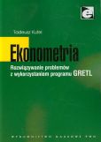 Ekonometria Rozwiązywanie problemów z wykorzystaniem programu GRETL Ekonometria Rozwiązywanie problemów z wykorzystaniem programu GRETL