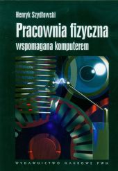 Pracownia fizyczna wspomagana komputerem Pracownia fizyczna wspomagana komputerem