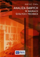 Analiza danych w naukach ścisłych i technice Analiza danych w naukach ścisłych i technice