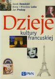 Dzieje kultury francuskiej Dzieje kultury francuskiej