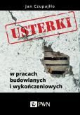 Usterki w pracach budowlanych i wykończeniowych Usterki w pracach budowlanych i wykończeniowych